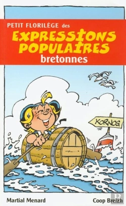 Bertrand.pt - Petit Florilège Des Expressions Populaires Bretonnes