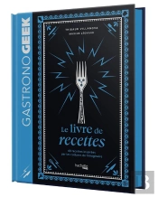 Petit Gastronogeek - Le Livre De Recettes