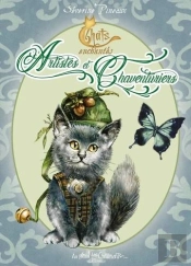 Petit Grimoire : Chats Enchantés ; Artistes Et Chaventuriers
