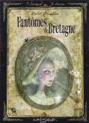 Petit Grimoire : Fantômes De Bretagne