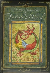 Petit Grimoire : Le Bestiaire Médiéval