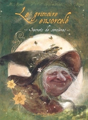 Petit Grimoire : Le Grimoire Ensorcelé : Secrets De Sorcières