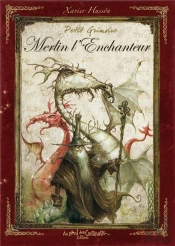 Petit Grimoire : Merlin L'Enchanteur