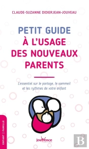 Petit Guide À L'Usage Des Nouveaux Parents