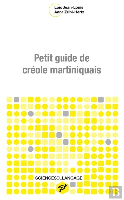 Bertrand.pt - Petit Guide De Créole Martiniquais