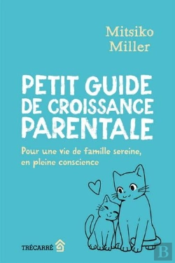Bertrand.pt - Petit Guide De Croissance Parentale : Pour Une Vie De Famille