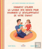 Petit Guide De La Langue Des Signes Pour Communiquer Avec Les Bebes