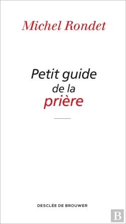 Bertrand.pt - Petit Guide De La Prière
