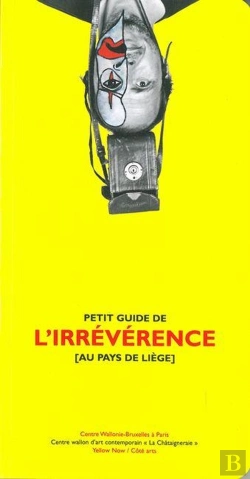 Bertrand.pt - Petit Guide De L'Irreverence Au Pays De Liege