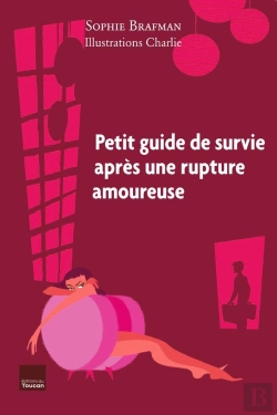 Bertrand.pt - Petit Guide De Survie Après Une Rupture Amoureuse