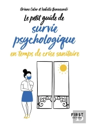Petit Guide De Survie Psychologique En Temps De Crise Sanitaire