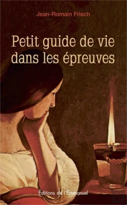Bertrand.pt - Petit Guide De Vie Dans Les Épreuves ; Une Lampe Dans La Nuit