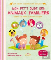 Petit Guide Des Animaux Familiers (Mon)
