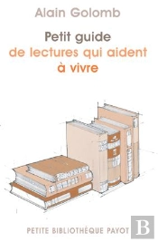 Petit Guide Des Lectures Qui Aident À Vivre