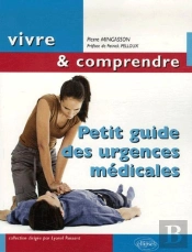 Petit Guide Des Urgences Médicales