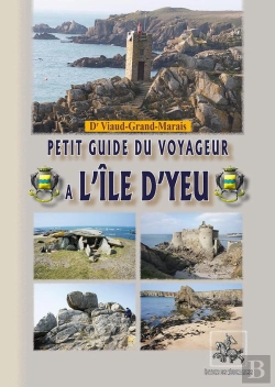 Bertrand.pt - Petit Guide Du Voyageur À L'Île D'Yeu