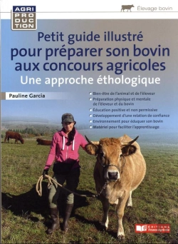Bertrand.pt - Petit Guide Illustré Pour Préparer Son Bovin Pour Les Concours Agricoles : Une Approche Éthologique