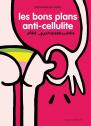 Petit Guide Les Bons Plans Anti Cellulite Des Paresseuses