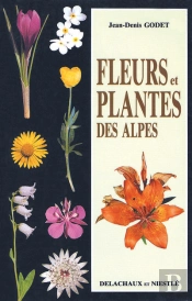 Petit Guide Panoramique Des Fleurs Et Plantes Des Alpes