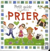 Petit Guide Pour Apprendre À Prier