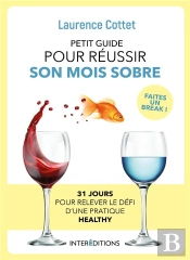 Petit Guide Pour Reussir Son Mois Sobre