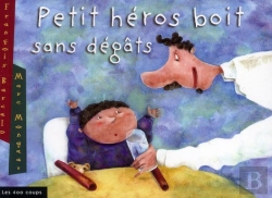 Bertrand.pt - Petit Heros Boit Comme Son Papa