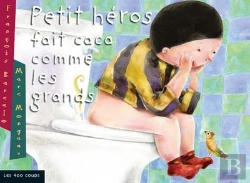 Bertrand.pt - Petit Héros Fait Caca Comme Les Grands