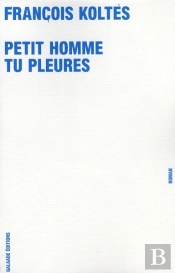 Petit Homme Tu Pleures