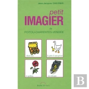 Petit Imagier De Poitou-Charentes-Vendee