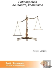 Petit Imprécis De (Contre) Libéralisme