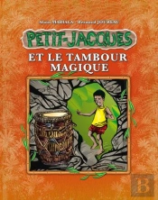 Petit Jacques Tome 2 ; Petit Jacques Et Le Tambour Magique