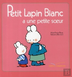 Bertrand.pt - Petit Lapin Blanc A Une Petite Soeur