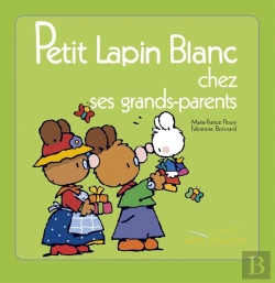Bertrand.pt - Petit Lapin Blanc Chez Les Grand-Parents