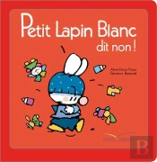 Petit Lapin Blanc Dit Non