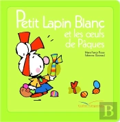 Petit Lapin Blanc Et Les Oeufs De Pâques