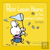 Petit Lapin Blanc Et Les Petites Betes