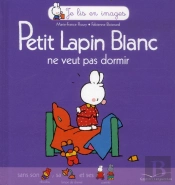 Petit Lapin Blanc Ne Veut Pas Dormir