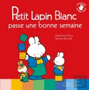Petit Lapin Blanc ; Passe Une Bonne Semaine