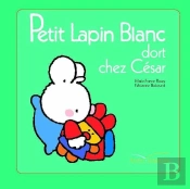 Petit Lapin Blanc : Petit Lapin Blanc : Dort Chez César