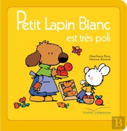 Bertrand.pt - Petit Lapin Blanc : Petit Lapin Blanc : Est Très Poli