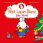 Petit Lapin Blanc : Petit Lapin Blanc Fête Noël