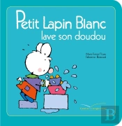 Petit Lapin Blanc : Petit Lapin Blanc : Lave Son Doudou