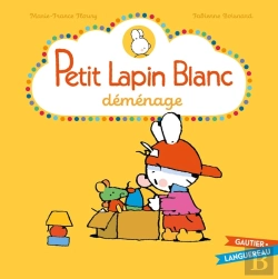 Bertrand.pt - Petit Lapin Blanc : Petit Lapin Blanc : Petit Lapin Blanc Déménage
