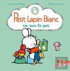 Petit Lapin Blanc : Petit Lapin Blanc : Petit Lapin Blanc Va Sur Le Pot