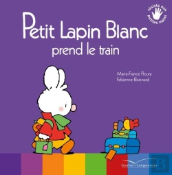 Bertrand.pt - Petit Lapin Blanc : Petit Lapin Blanc Prend Le Train