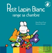 Petit Lapin Blanc : Petit Lapin Blanc Range Sa Chambre