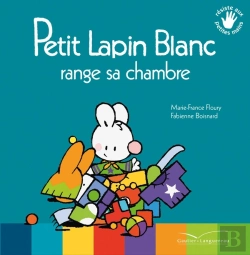 Bertrand.pt - Petit Lapin Blanc : Petit Lapin Blanc Range Sa Chambre