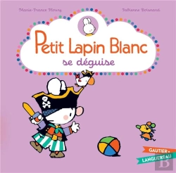 Bertrand.pt - Petit Lapin Blanc : Petit Lapin Blanc : Se Déguise