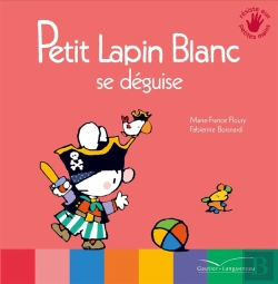Bertrand.pt - Petit Lapin Blanc : Petit Lapin Blanc : Se Déguise