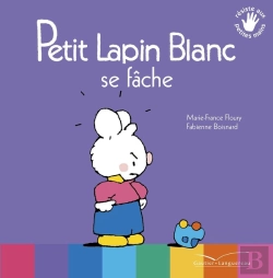 Bertrand.pt - Petit Lapin Blanc : Petit Lapin Blanc : Se Fâche